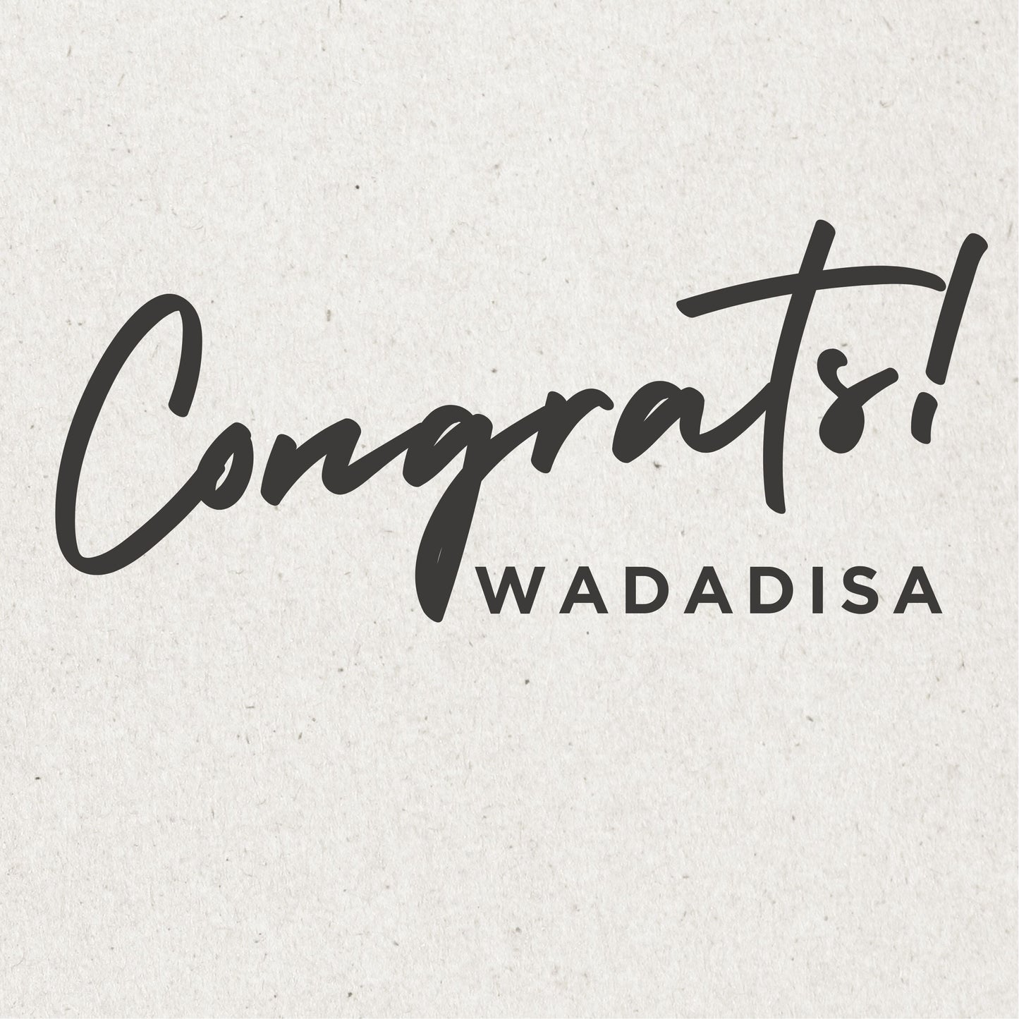 Text 'Congrats! WADADISA' on a textured white background with a brand logo.