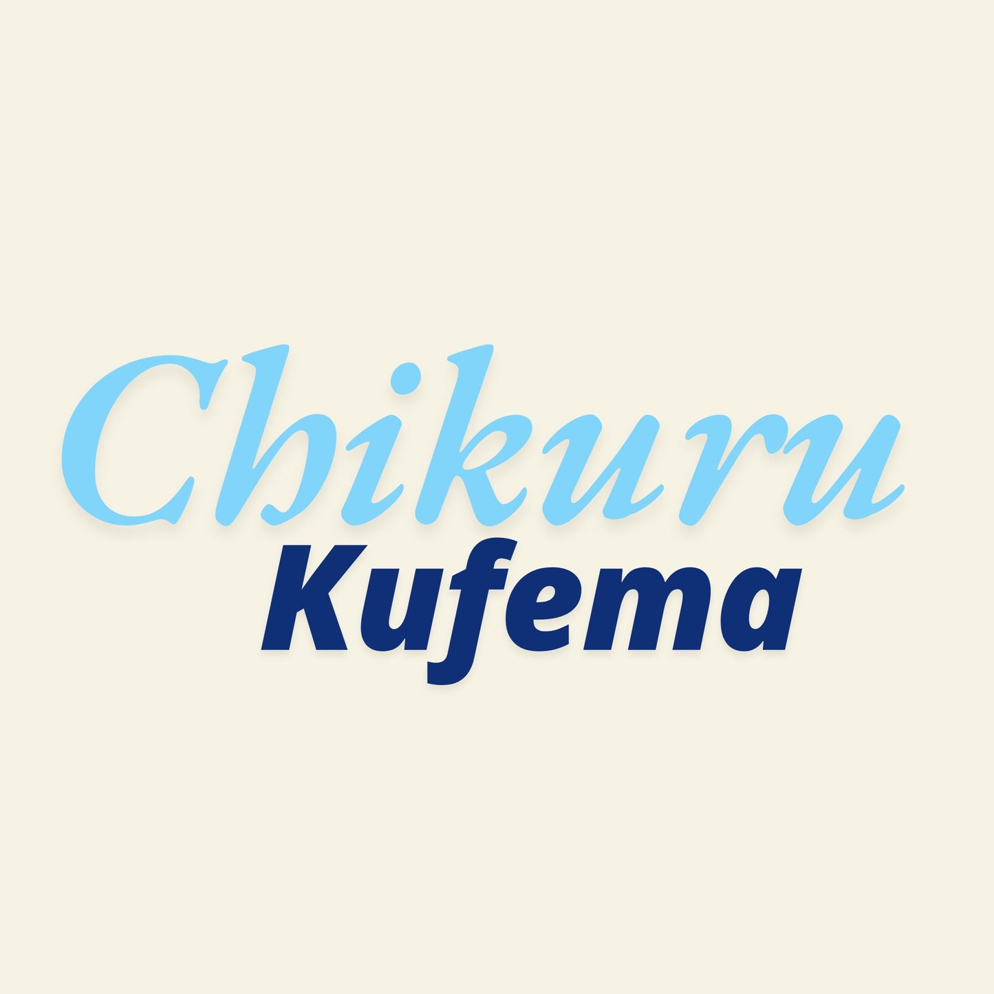 CHIKURU KUFEMA