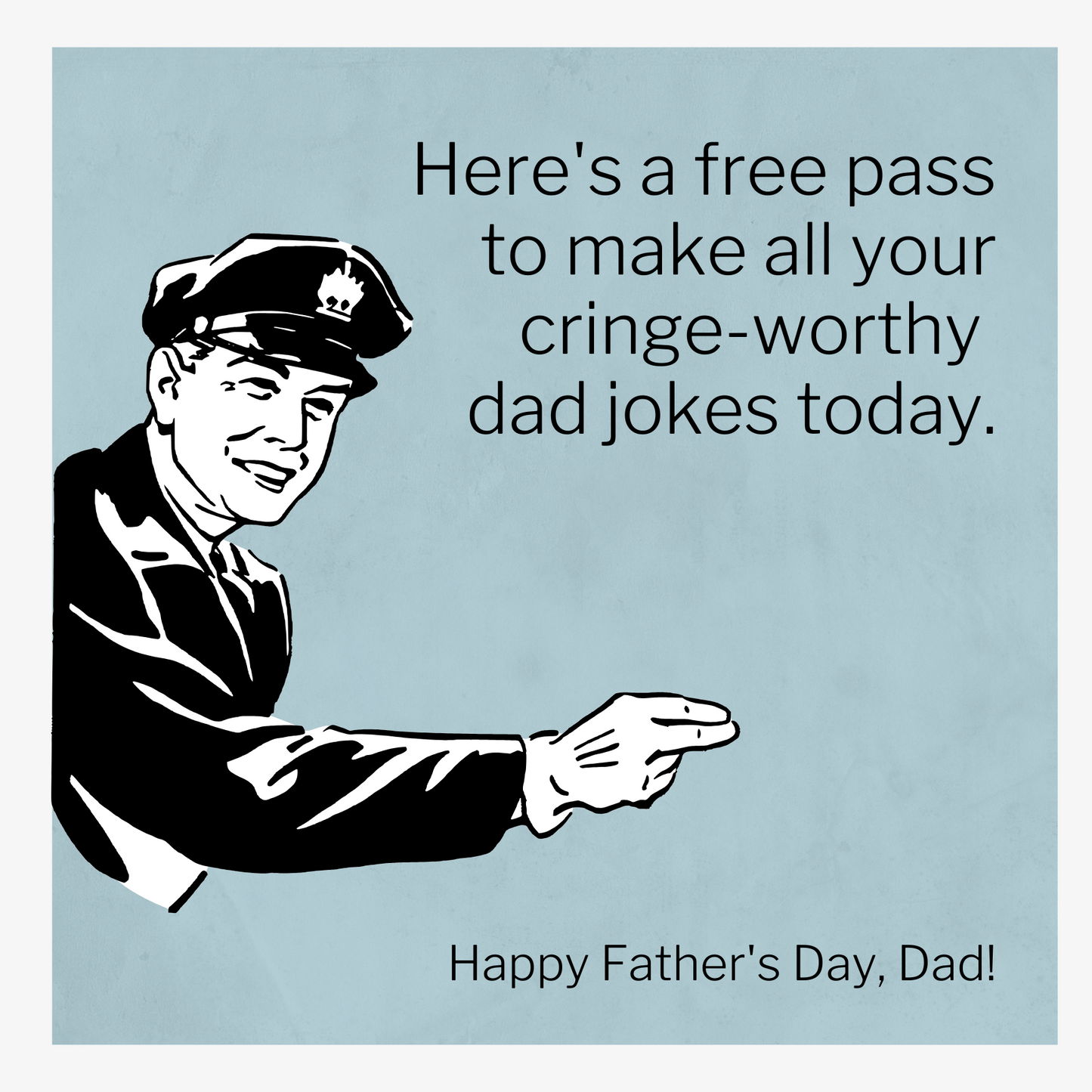 Cartoon of a traffic officer with text about free passes for cringe-worthy dad jokes on Father's Day.