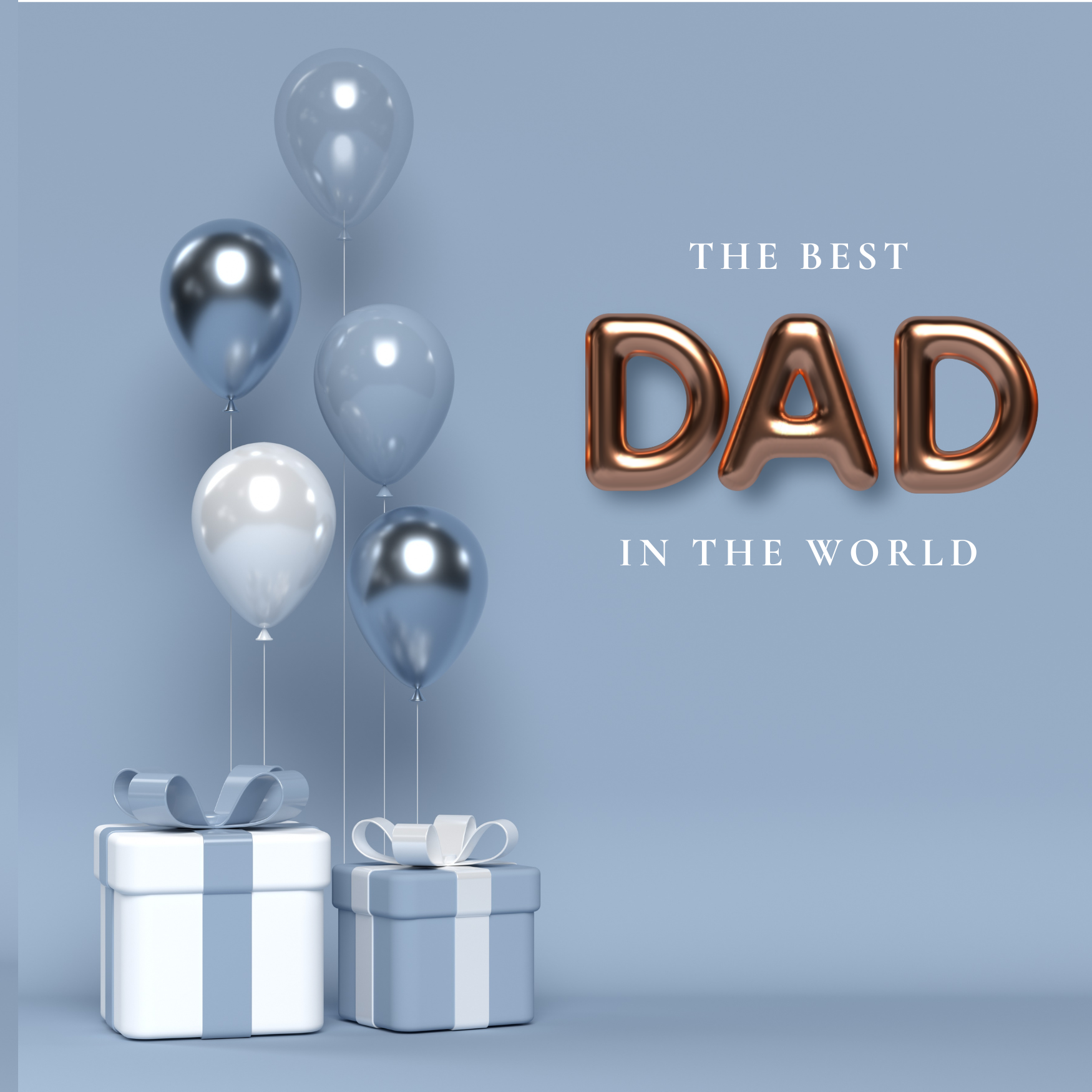 Gift boxes with balloons and 'The Best Dad in the World' text on a light blue background