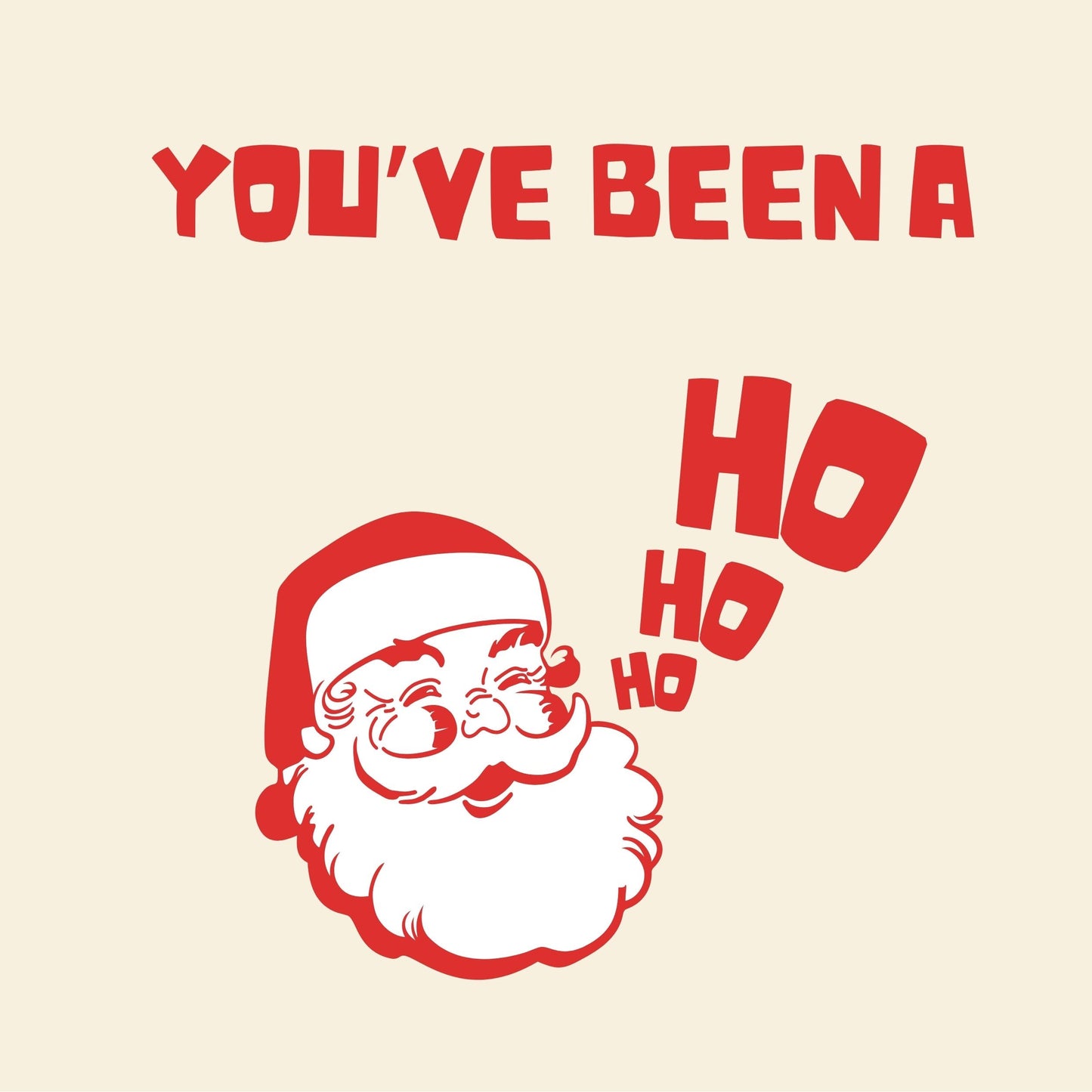 BEEN A HOHOHO