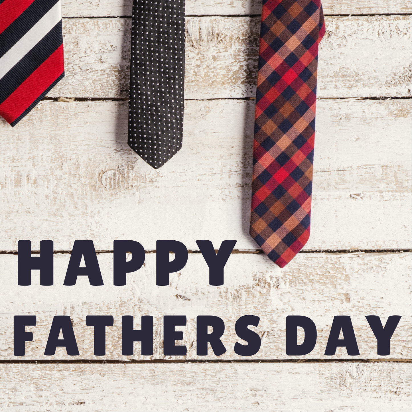 Collection of ties on a wooden background with 'Happy Father's Day' text.