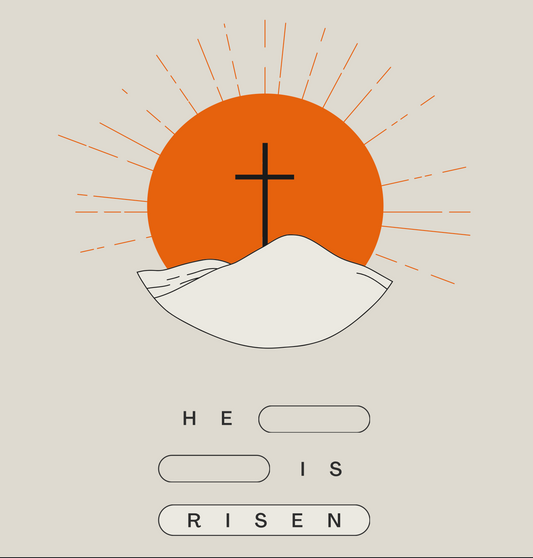 HE IS RISEN