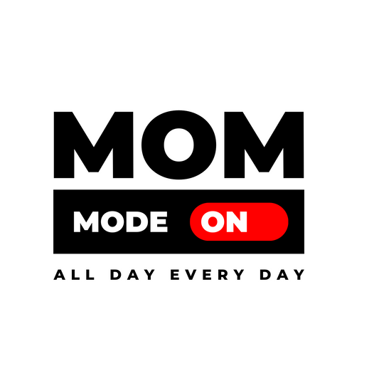 MOM MODE